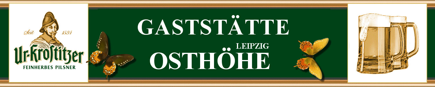 GASTSTÄTTE OSTHÖHE • Gartenrestaurant mit Freisitz in Leipzig Südost